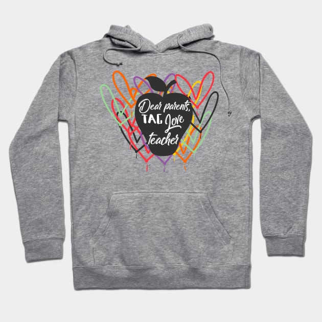 parents, love teacher Hoodie by osvaldoport76